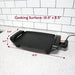 Cooking Surface: 10.5" × 8.5". 16.5" Width x 2.7" Height x 8.6" Depth