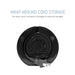 Wrap-Around Cord Storage for easy and compact storage to reduce tangles.