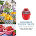 HOMEMADE FROZEN TREATS Makes 1.5 quarts of cold and creamy ice cream, gelato, frozen yogurt, or sorbet